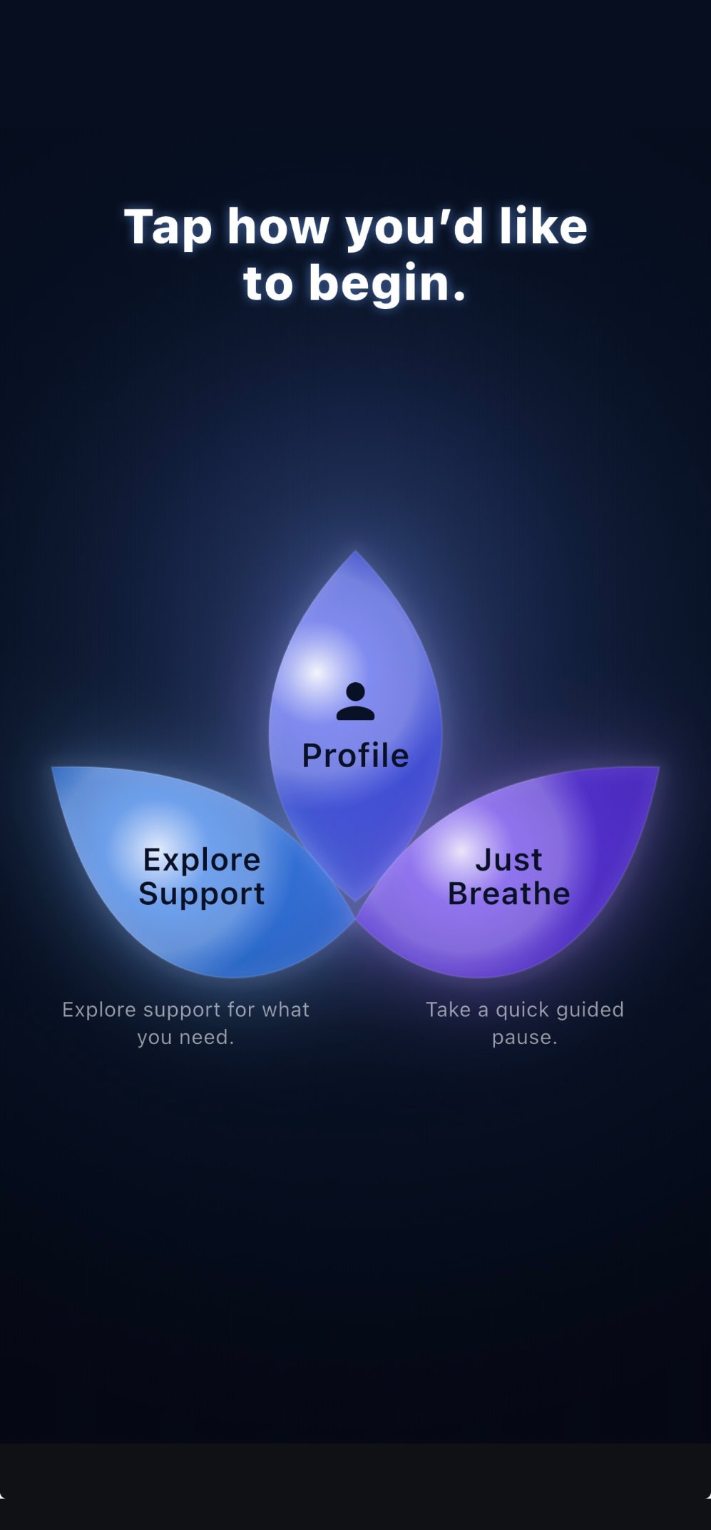 Tap to Shift app — choose how you'd like to begin: Profile, Explore Support, or Just Breathe